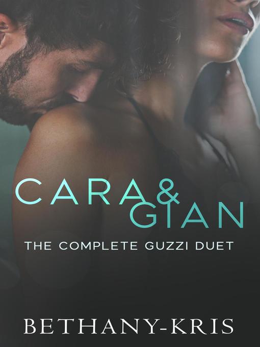 Title details for Cara & Gian by Bethany-Kris - Wait list
